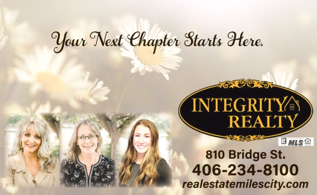 Your Next Chapter Starts Here, Integrity Realty, Miles City, MT
