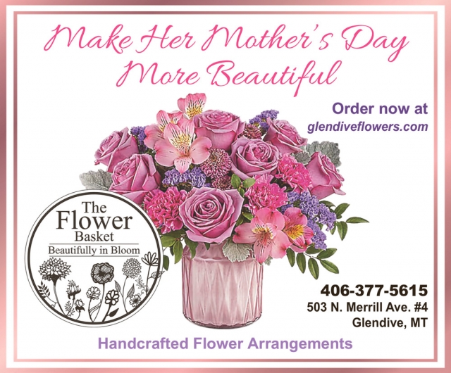 Make Her Mother's Day More Beautiful, The Flower Basket, Glendive, MT