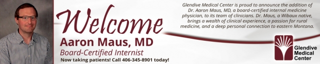 Welcome Aaron Maus, MD Board-Certified Internist, Glendive Medical Center, Glendive, MT