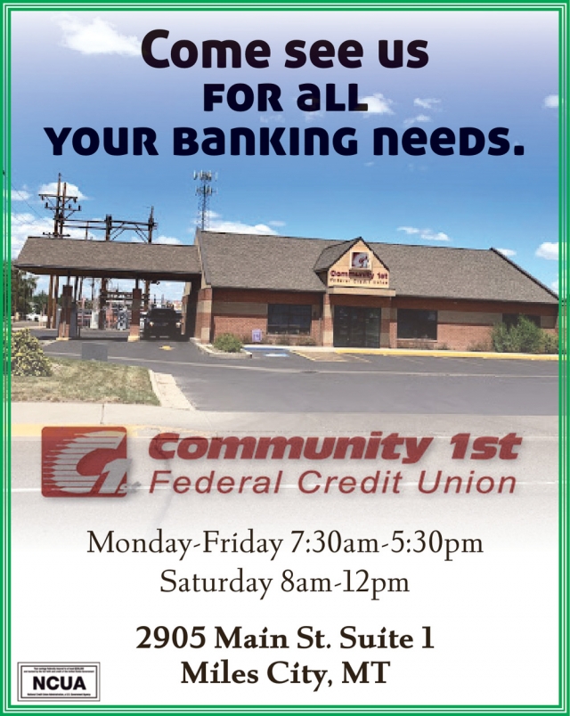 Come See Us for All Your Banking Needs, Community 1st Federal Credit Union, Ekalaka, MT
