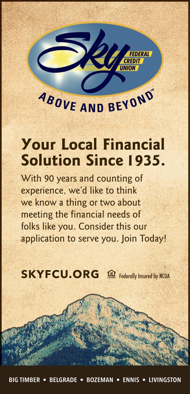 Your Local Financial Solution Since 1935, Sky Federal Credit Union , Livingston, MT
