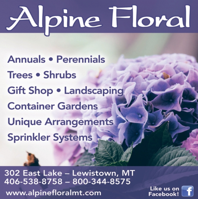 Perennials, Alpine Floral, Lewistown, MT