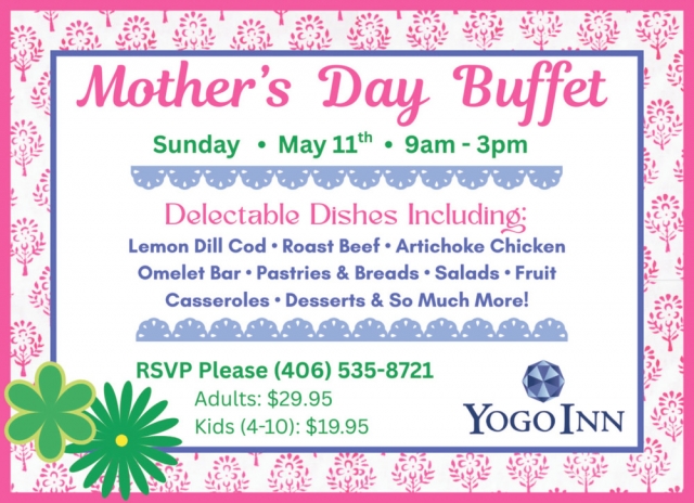 Mother's Day Buffet, Yogo Inn, Lewistown, MT