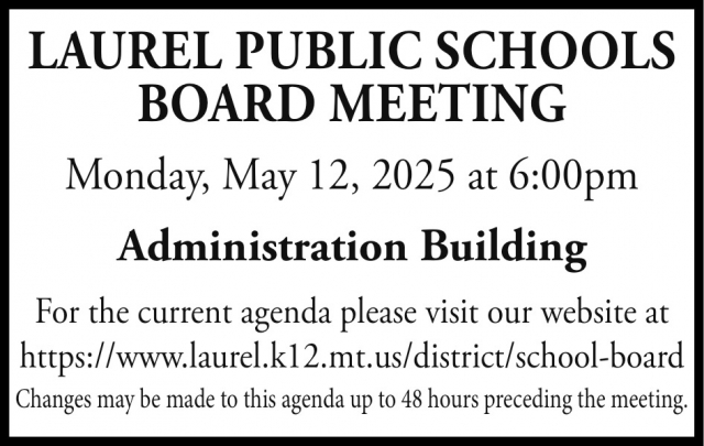 Board Meeting, Laurel Public Schools, Laurel, MT