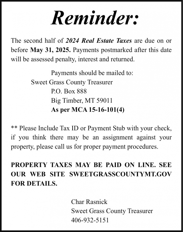 Reminder, Sweet Grass County Treasurer, Big Timber, MT