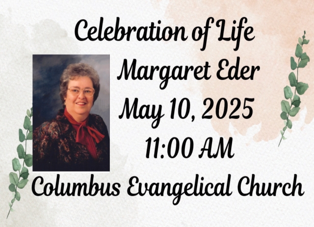 Celebration of Life Margaret Eder, Columbus Evangelical Church, Columbus, MT