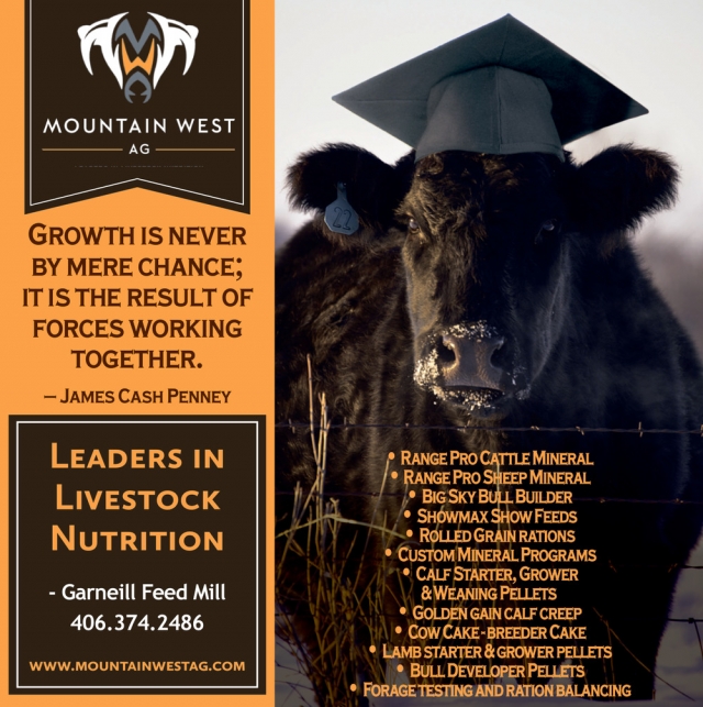 Growth Is Never by Mere Chance, Mountain West Ag, Garneill, MT