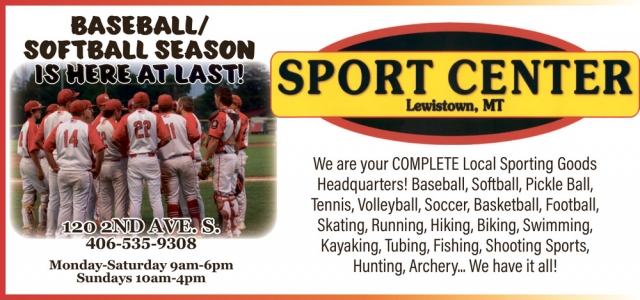 Baseball / Softball Season Is Here!, Sport Center - Lewiston, Lewistown, MT