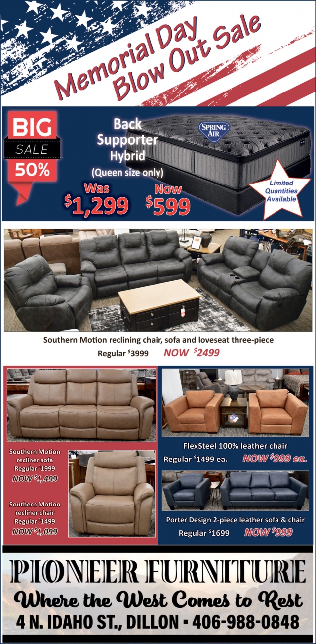 Memorial Day Blow out Sale, Pioneer Furniture, Dillon, MT