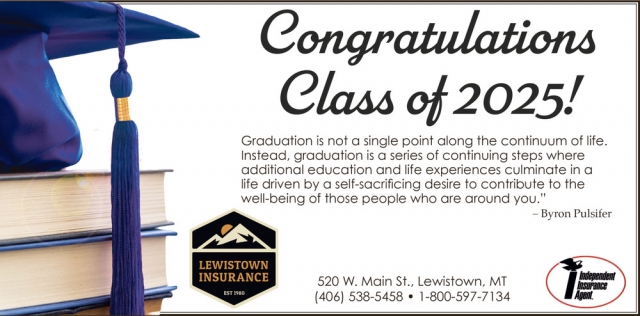 Congratulations Class of 2025!, Lewistown Insurance, Lewistown, MT