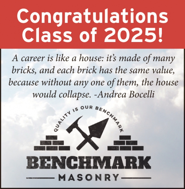 Congratulations Class of 2025!, Benchmark Masonry, Lewistown, MT