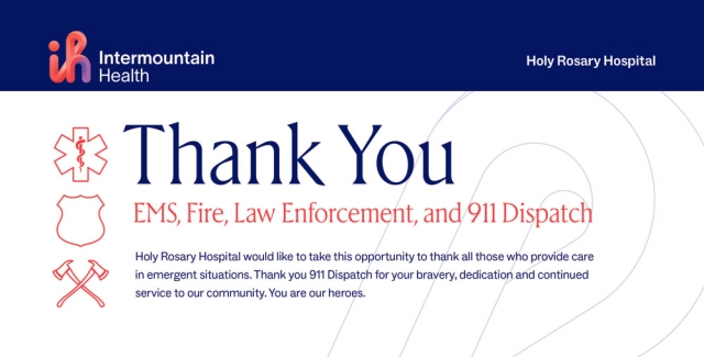 Thank You EMS, Fire, Law Enforcement, and 911 Dispatch, Intermountain Health - Holy Rosary Hospital, Miles City, MT