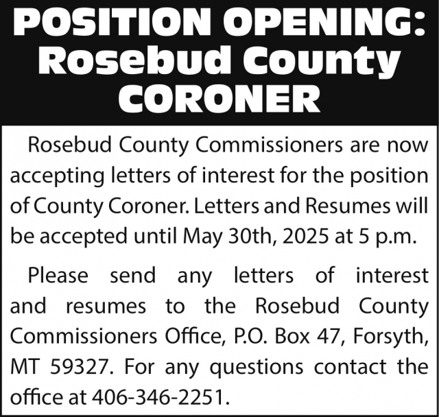 Coroner, Rosebud County, Forsyth, MT