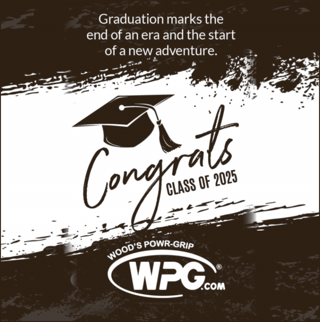 Congrats Class of 2025, Wood's Powr-Grip Co, Inc., Laurel, MT