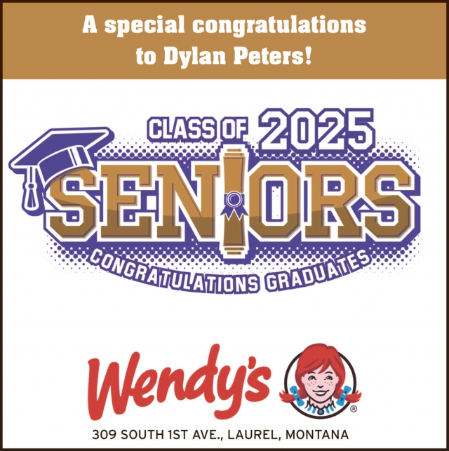 A Special Congratulations to Dylan Peters!, Wendy's - Laurel, Laurel, MT
