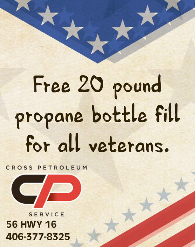 Free 20 Pound Propane Bottle Fill for All Veterans, Cross Petroleum, Glendive, MT