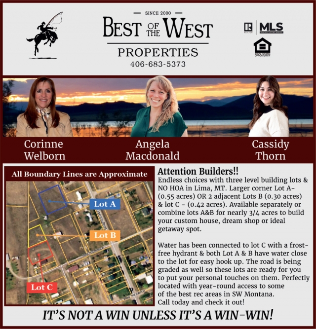 Attention Builders!, Best of the West Properties