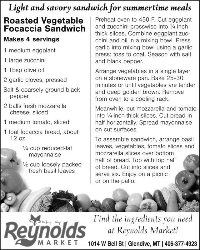 Roasted Vegetable Focaccia Sandwich, Reynolds Market, Sidney, MT
