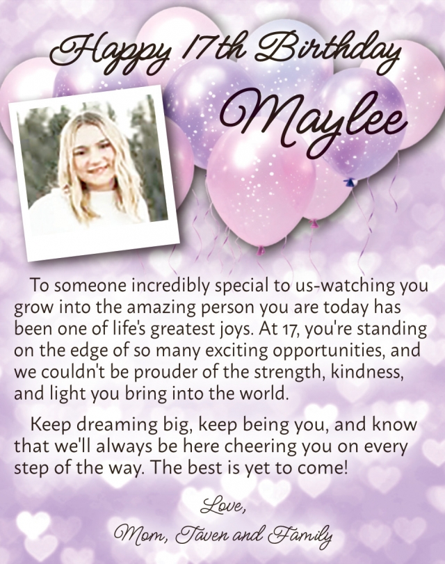 Happy 17th Birthday Maylee, Birthdays