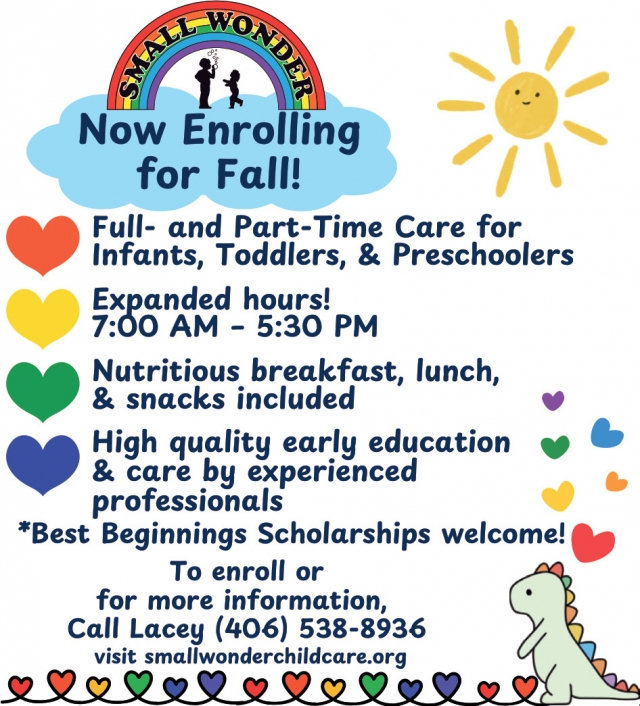 Now Enrolling for Fall!, Small Wonder Child Care, Lewistown, MT