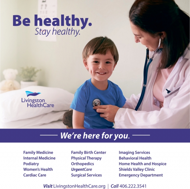 Be Healthy. Stay Healthy., Livingston Healthcare, Livingston, MT