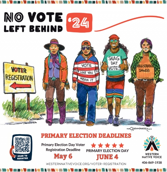 No Vote Left Behind, Western Native Voice, Billings, MT