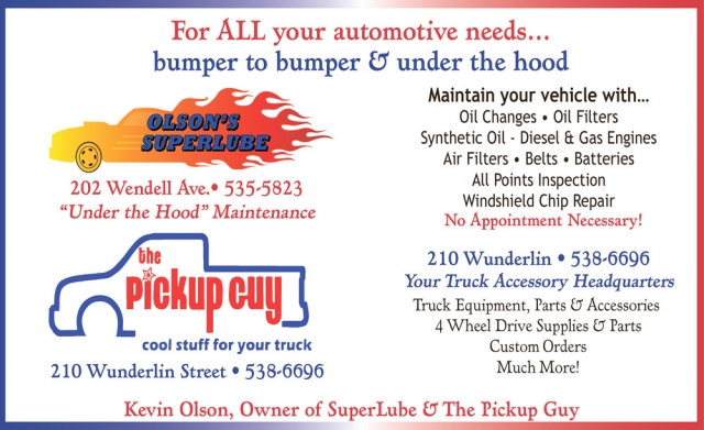 For All Your Automotive Needs..., The Pickup Guy - Olson's Superlube, Lewistown, MT