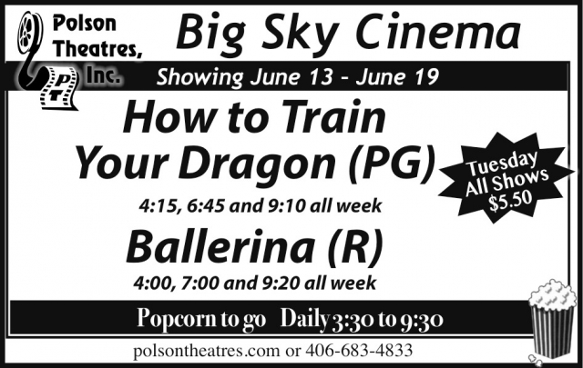 How to Train Your Dragon, Polson Theatres, Inc - Big Sky Cinema, Dillon, MT