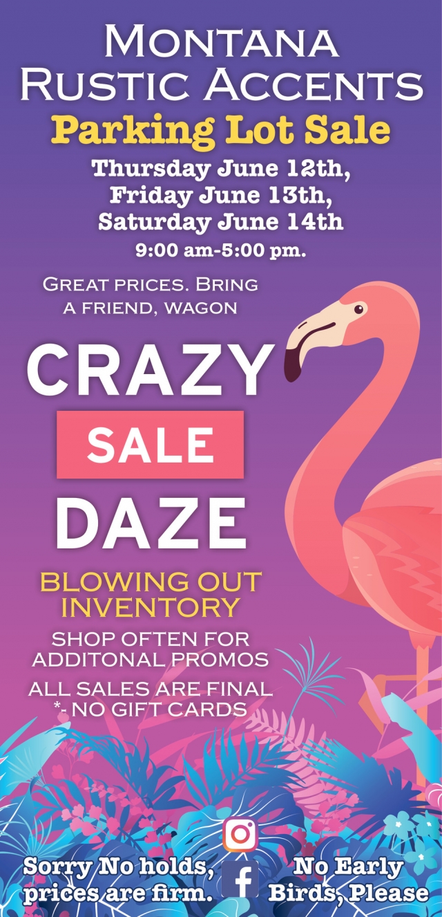 Crazy Sale Daze, Montana Rustic Accents, Columbus, MT