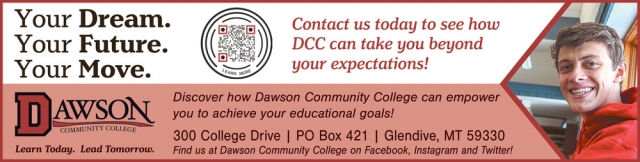 Your Dream. Your Future. Your Move., Dawson Community College, Glendive, MT