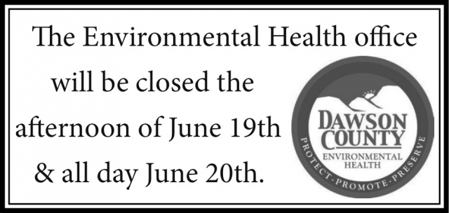 Office Closed, Dawson County Environmental Health, Glendive, MT