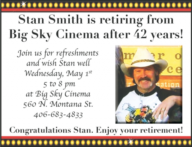 Stan Stim Is Retiring, Polson Theatres, Inc - Big Sky Cinema, Dillon, MT