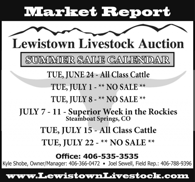 Summer Sale Calendar, Lewistown Livestock Auction, Lewistown, MT