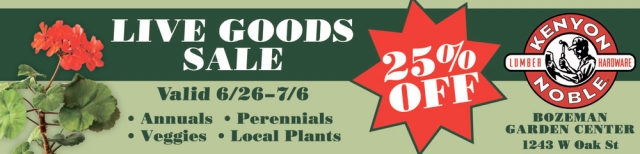Live Goods Sale, Kenyon Noble, Bozeman, MT
