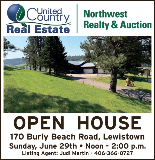 Open House, Northwest Realty & Auction, Malta, MT