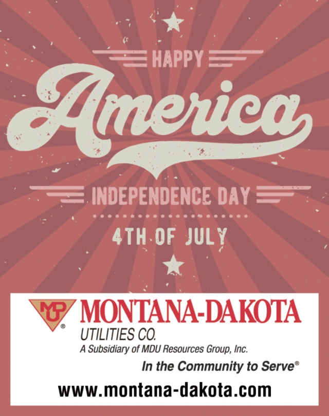 Happy America Independence Day, Montana-Dakota Utilities Co., Glendive, MT