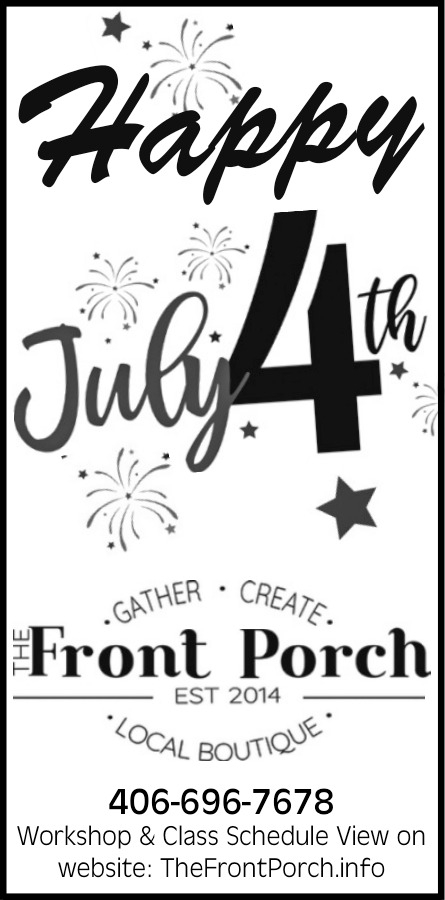Happy 4th of July, The Front Porch, Laurel, MT