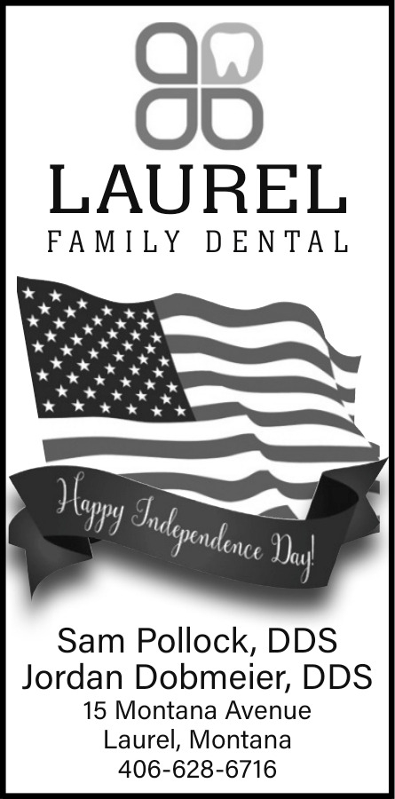 Happy Independence Day, Laurel Family Dental, Laurel, MT