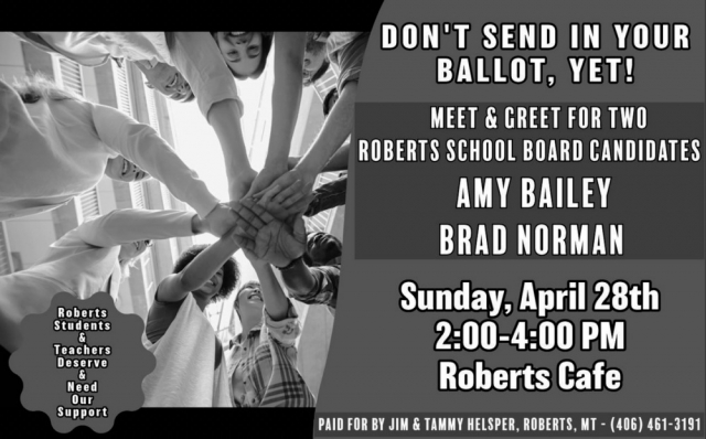Don't Send in Your Ballot, Yet!, Meet & Greet for Two Roberts School Board Candidates (April 28, 2024)