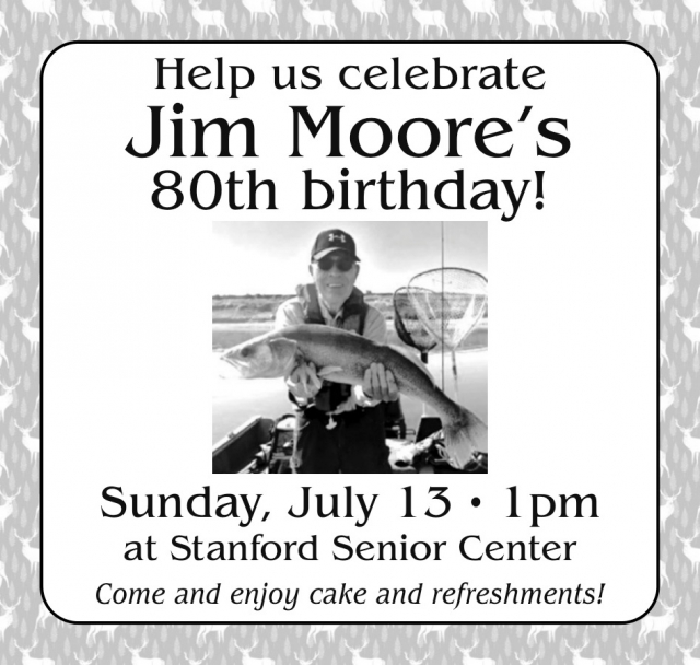 Jim Moore's 80th Birthday!, Birthdays