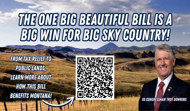 The One Big Beautiful Bill Is a Big Win for Big Sky Country!, Congressman Troy Downing