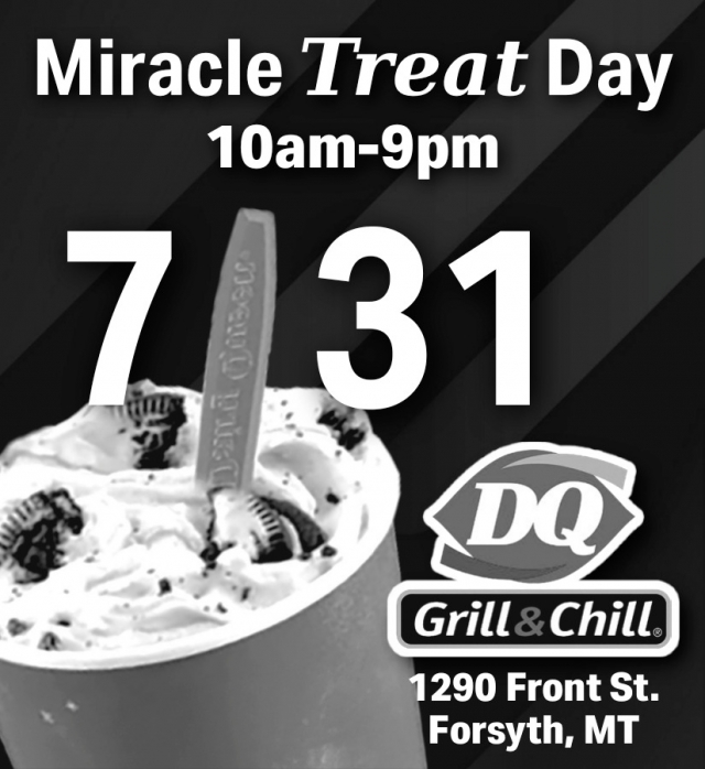 Miracle Treat Day, Dairy Queen of Forsyth, Forsyth, MT