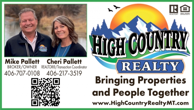 Bringing Properties and People Together, Mike Pallet / Cheri Pallet - High Country Realty