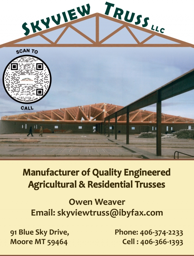 Manufacturer of Quality Engineered Agricultural & Residential Trusses, Skyview Truss LLC, Moore, MT