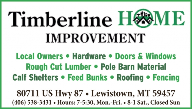 Rough Cut Lumber, Timberline Home Improvement, Lewistown, MT