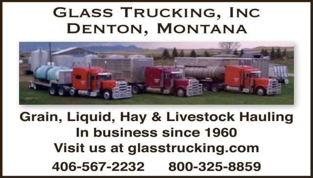 Grain, Liquid, Hay & Livestock Hauling, Glass Trucking, Inc., Denton, MT