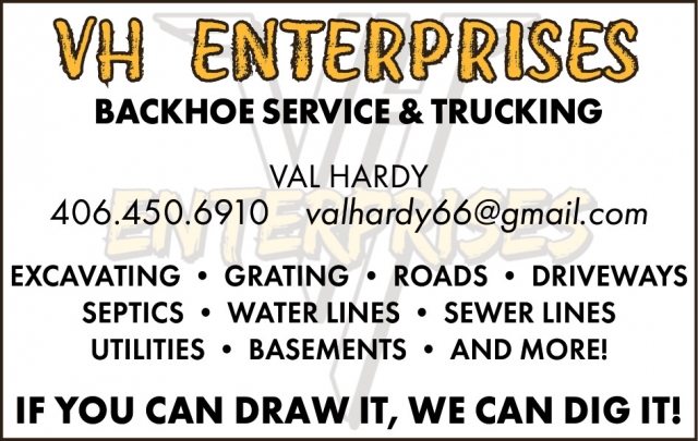 Backhoe Service & Trucking, VH Enterprises, Lewistown, MT
