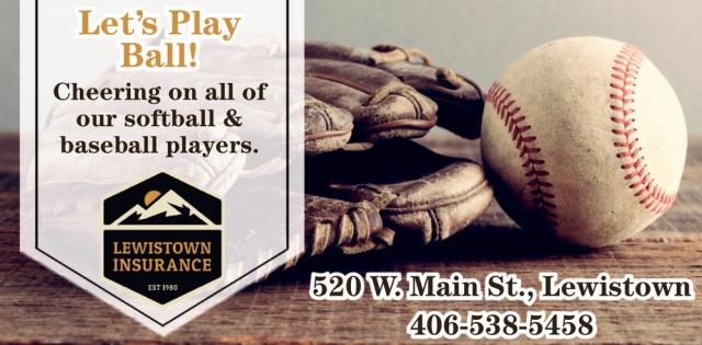 Let's Play Ball!, Lewistown Insurance, Lewistown, MT