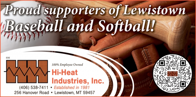 Proud Supporters of Lewistown Baseball and Softball!, Hi-Heat Industries, Inc., Lewistown, MT