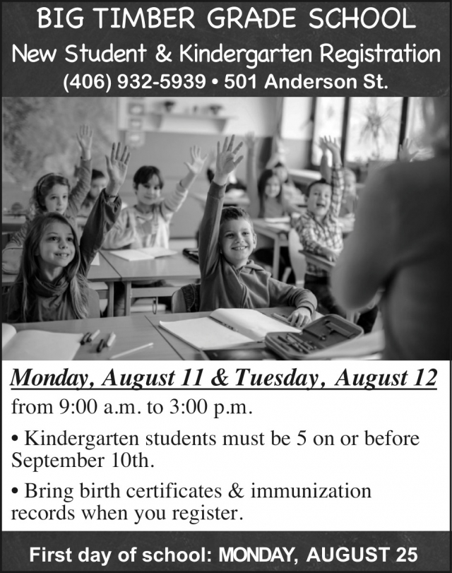 New Student & Kindergarten Registration, Big Timber Grade School, Big Timber, MT